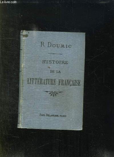 HISTOIRE DE LA LITTERATURE FRANCAISE. 30em EDITION.