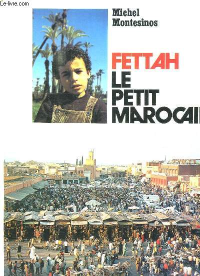 FETTAH LE PETIT MAROCAIN.