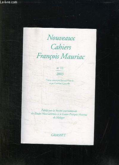 NOUVEAUX CAHIERS FRANCOIS MAURIAC N 11 2003.