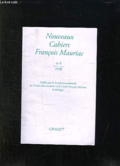 NOUVEAUX CAHIERS FRANCOIS MAURIAC N 6. 1998.