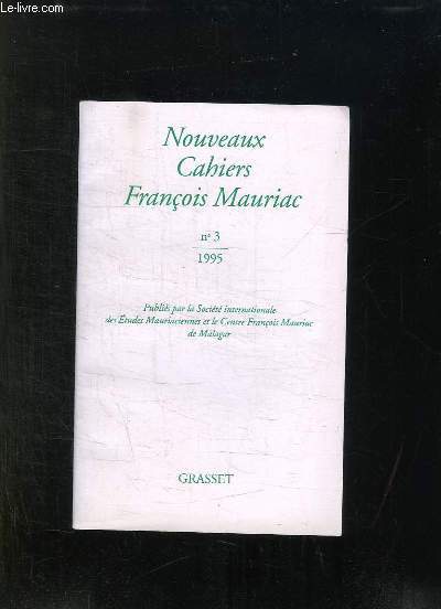 NOUVEAUX CAHIERS FRANCOIS MAURIAC N 3 1995.