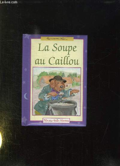 LA SOUPE AU CAILLOU.