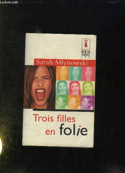 TROIS FILLES EN FOLIE.