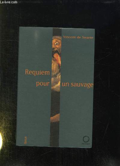 REQUIEM POUR UN SAUVAGE.