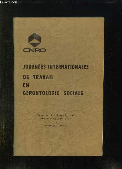 JOURNEES INTERNATIONALES DE TRAVAIL EN GERONTOLOGIE SOCIALE.