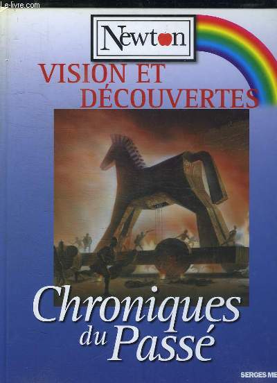 VISION ET DECOUVERTES. CHRONIQUES DU PASSE.