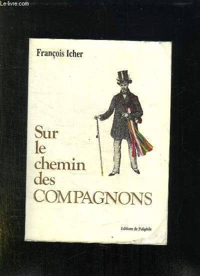 SUR LE CHEMIN DES COMPAGNONS.