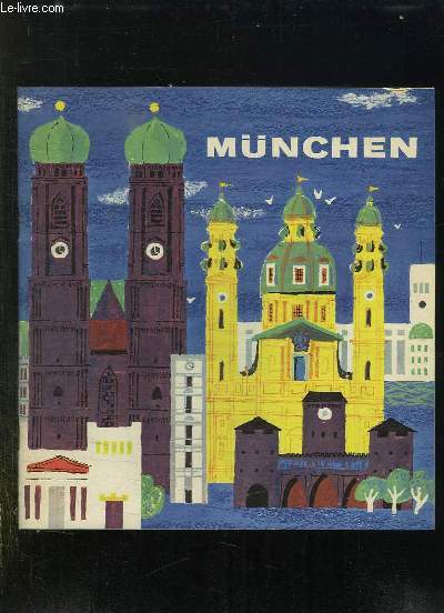 MUNCHEN. TEXTE EN FRANCAIS.