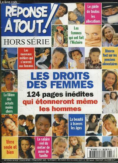 REPONSE A TOUT HORS SERIE. LES DROITS DES FEMMES. QUI ETONNERONT MEME LES HOMMES, LE GUIDE DE TOUTES LES ALLOCATIONS, DIVORCE TOUT SUR LES PENSIONS ALIMENTAIRES...