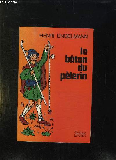 LE BATON DU PELERIN.