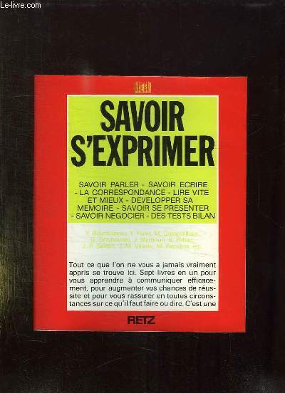 L ENCYCLOPEDIE SAVOIR S EXPRIMER. SAVOIR ECRIRE, SAVOIR PARLER.