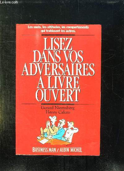 LISEZ DANS VOS ADVERSAIRES A LIVRE OUVERT.