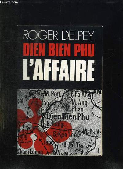 DIEN BIEN PHU L AFFAIRE. LE COMMENCEMENT.