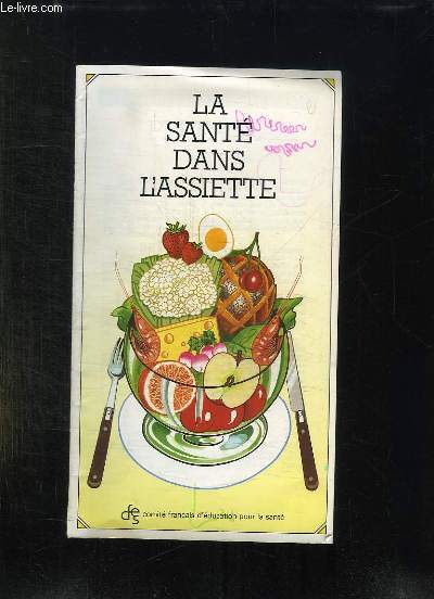 BROCHURE. LA SANTE DANS L ASSIETTE.