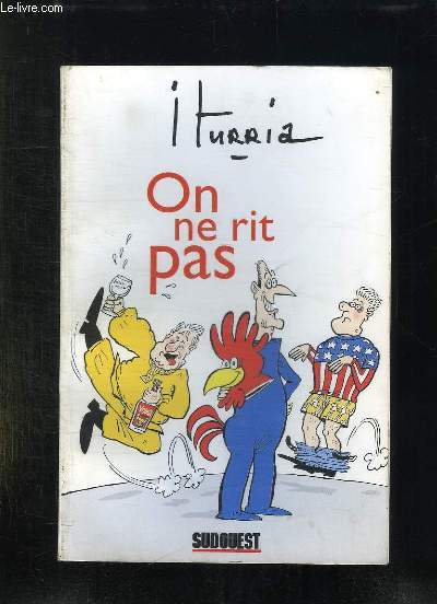 ON NE RIT PAS.