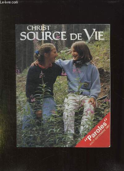 CHRIST SOURCE DE VIE N 247 AOUT SEPTEMBRE 1987.