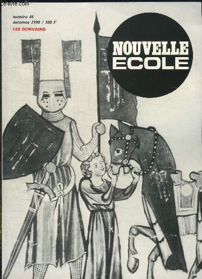 NOUVELLE ECOLE N 46 SEPTEMBRE 1990. SOMMAIRE: LA LITTERATURE ESTONINNE CONTEMPORAINE, ARCHEOLOGIE DE L EPOPEE MEDIEVALE, PRIMORDIALITE DE LA TRADITION CELTIQUE...