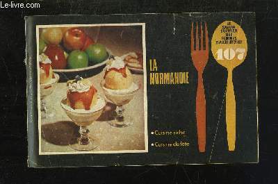 LE SAVOIR CUISINER DES FEMMES D AUJOURD HUI N 107 SUPPLEMENT FEMMES D AUJOURD HUI 1561 LA NORMANDIE: CUISINE RICHE, CUISINE DE FETE...