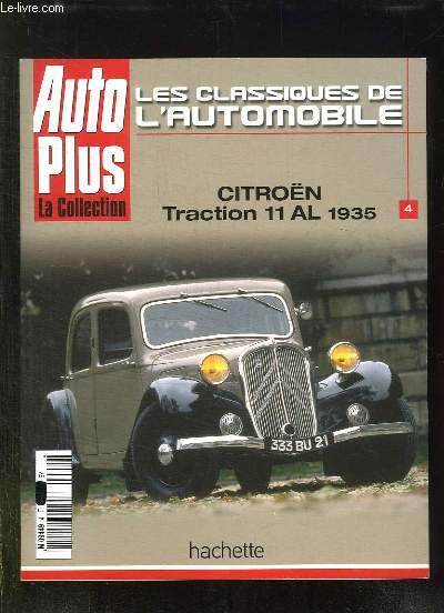 AUTO PLUS LA COLLECTION N 4. CITROEN TRACTION 11AL 1935.