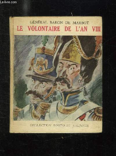 LE VOLONTAIRE DE L AN VIII.
