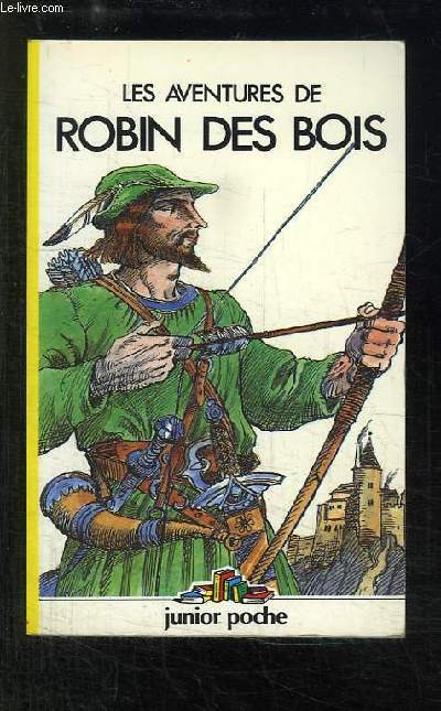 LES AVENTURES DE ROBIN DES BOIS.