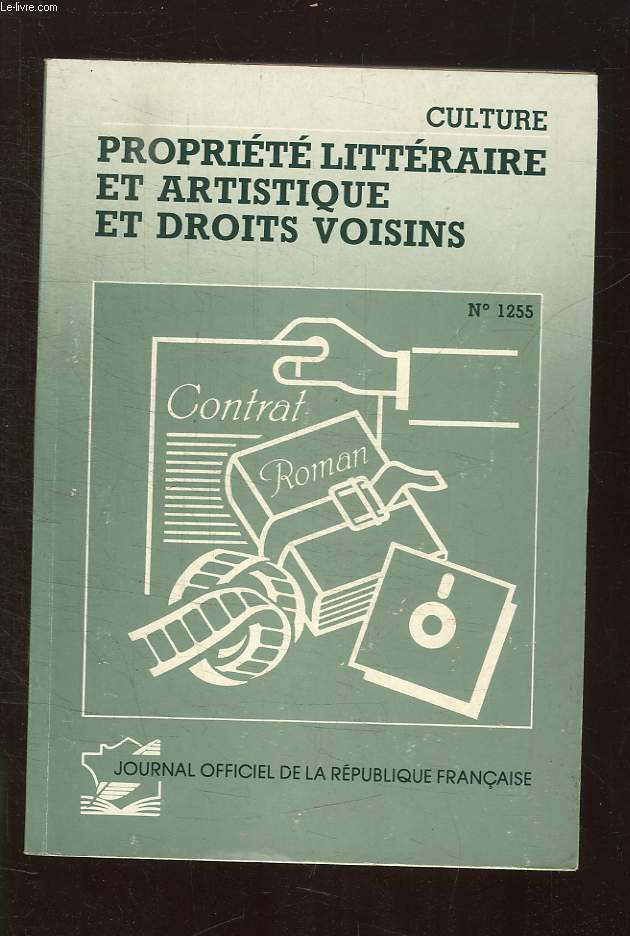 PROPRIETE LITTERAIRE ET ARTISTIQUE ET DROITS VOISINS N 1255. MARS 1989.