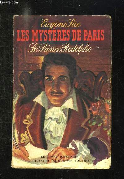 LES MYSTERES DE PARIS. LE PRINCE RODOLPHE.