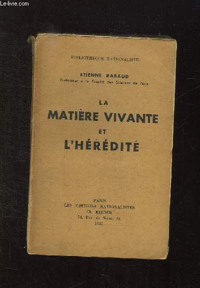 LA MATIERE VIVANTE ET L HEREDITE.