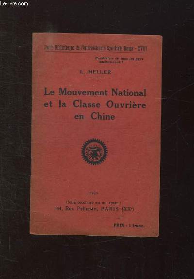 LE MOUVEMENT NATIONAL ET LA CLASSE OUVRIERE EN CHINE.