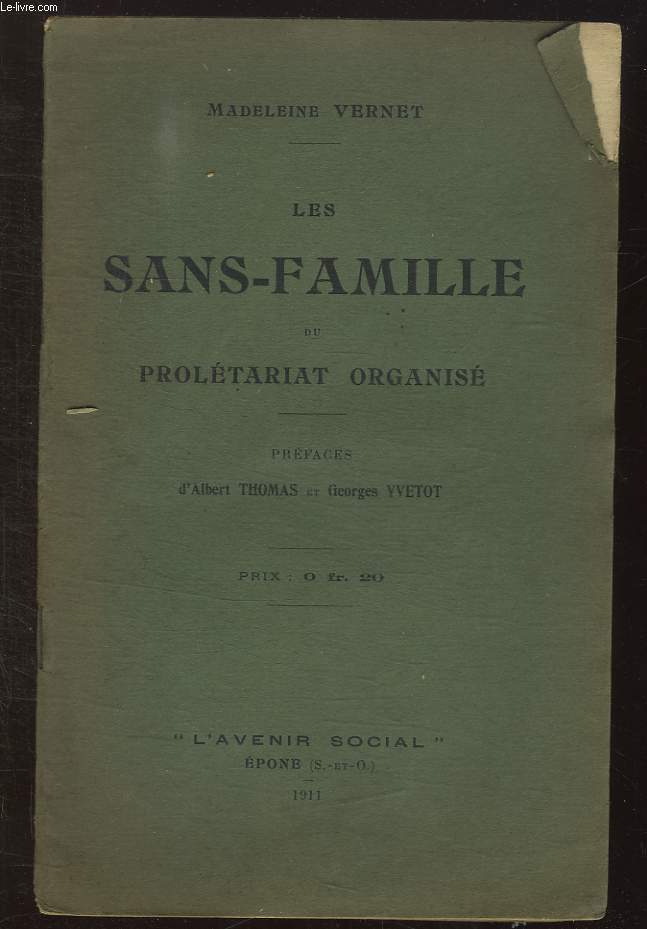 LES SANS FAMILLE DU PROLETARIAT ORGANISE.