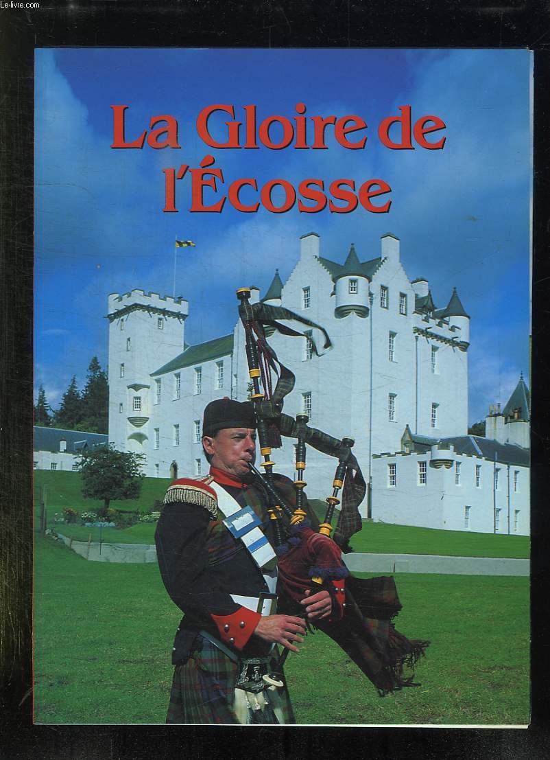 LA GLOIRE DE L ECOSSE.