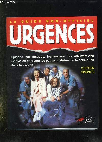 URGENCES. LE GUIDE NON OFFICIEL.