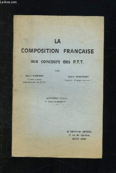 LA COMPOSITION FRANCAISE AUX CONCOURS DES PTT. 4em EDITION.