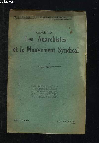 BROCHURE. LES ANARCHISTES ET LE MOUVEMENT SYNDICAL.