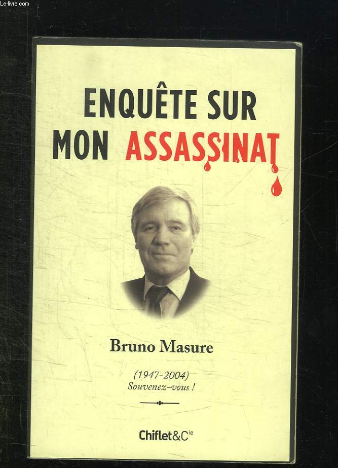 ENQUETE SUR MON ASSASSINAT.