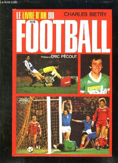 LE LIVRE D OR DU FOOTBALL 1979.