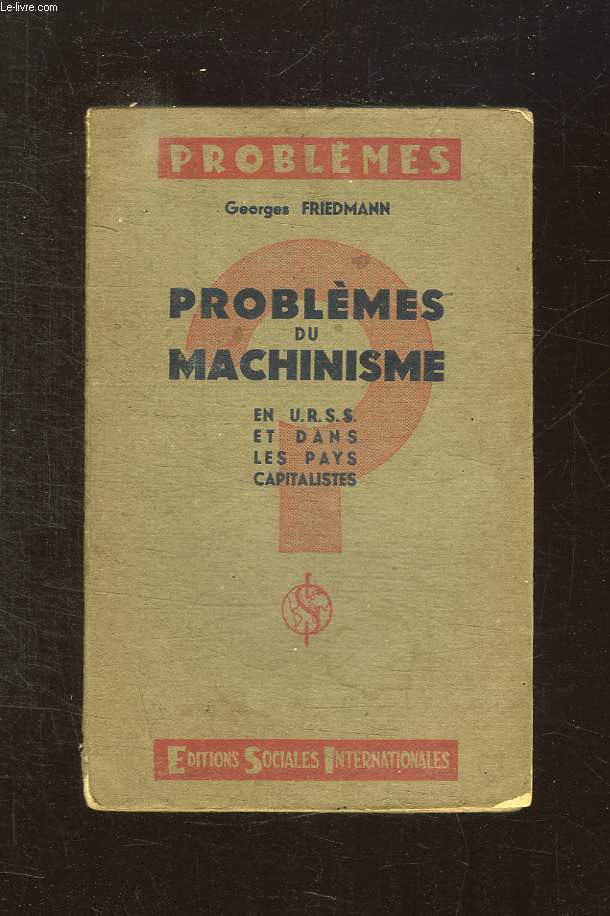 PROBLEMES DU MACHINISME EN URSS ET DANS LES PAYS CAPITALISTES.