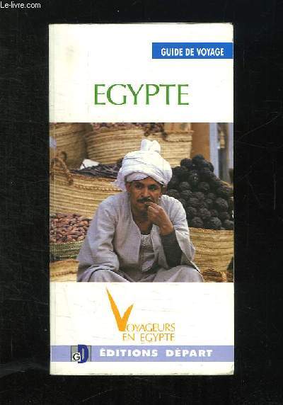 EGYPTE GUIDE DE VOYAGE.