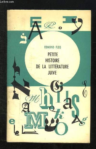 PETITE HISTOIRE DE LA LITTERATURE JUIVE.
