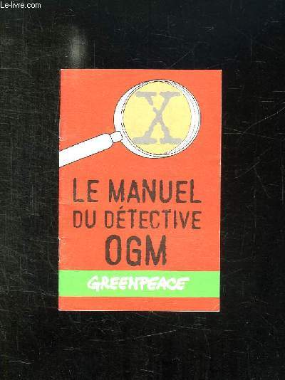 BROCHURE. LE MANUEL DETECTIVE OGM.