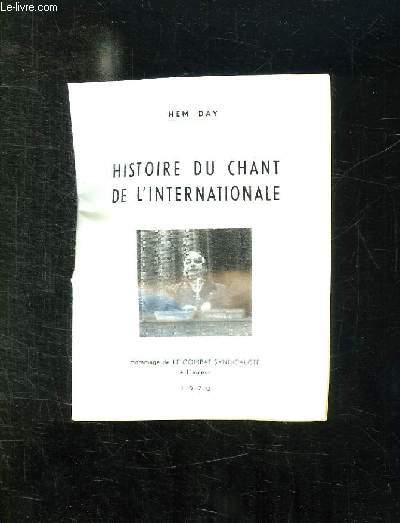 HISTOIRE DU CHANT DE L INTERNATIONALE.