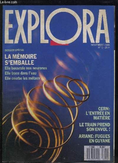 EXPLORA N 25 NOVEMBRE 1988. SOMMAIRE: LA MEMOIRE S EMBALLE, ELLE BOUSCULE NOS NEURONES, ELLE TRACE DANS L EAU, ELLE COURBE LE METAUX, CERN L ENTREE EN MARTIERE...