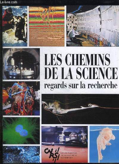 LES CHEMINS DE LA SCIENCE REGARD SUR LA RECHERCHE.