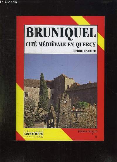 BRUNIQUEL CITE MEDIEVALE EN QUERCY.