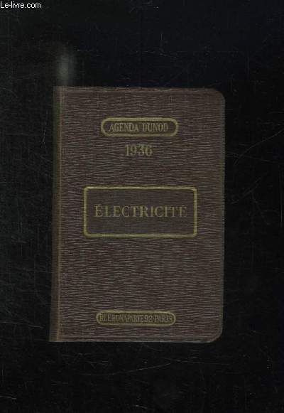 ELECTRICITE. AIDE MEMOIRE PRATIQUE DE L ELECTRICIEN. 1936. 55em EDITION.