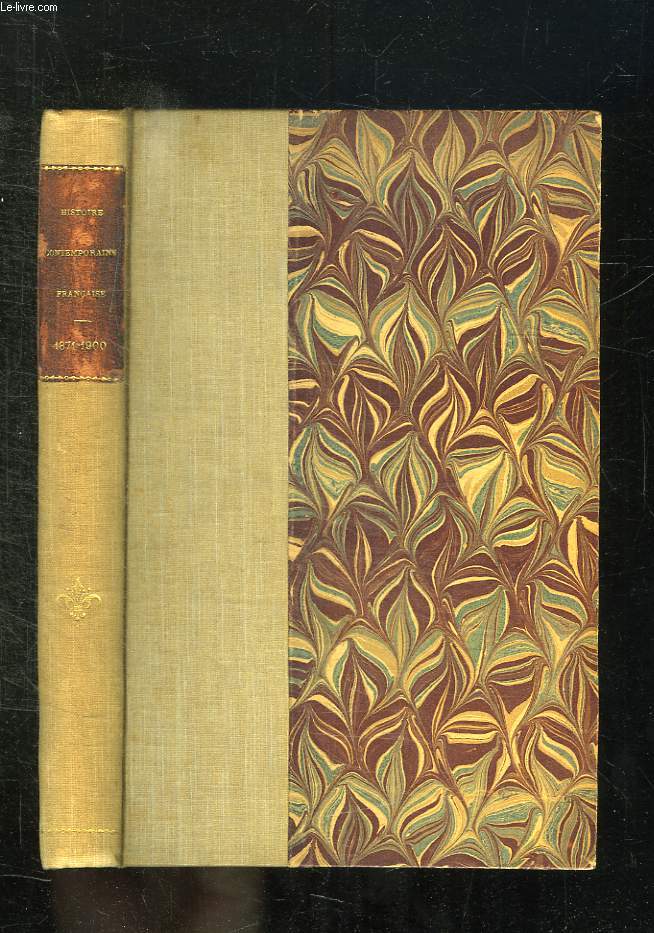 HISTOIRE CONTEMPORAINE FRANCAISE 1871 - 1900.
