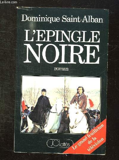 L EPINGLE NOIRE.