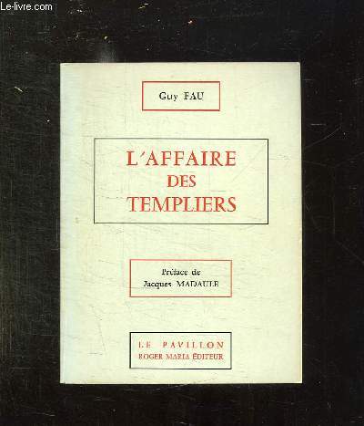 L AFFAIRE DES TEMPLIERS.