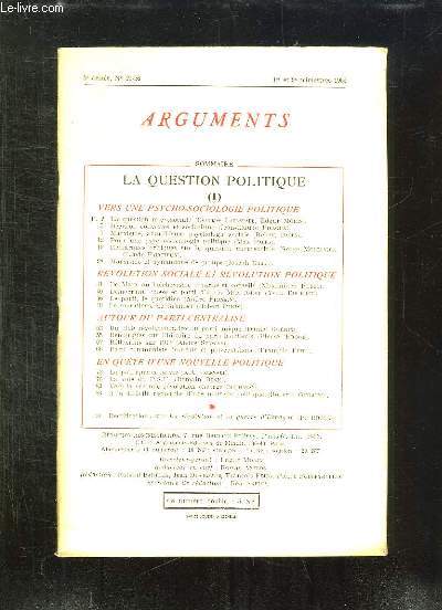 ARGUMENTS N 25 - 26 1962. SOMMAIRE: VERS UNE PSUCHO SOCIOLOGIE POLITIQUE, REVOLUTION SOCIALE ET REVOLUTION POLITIQUE, AUTOUR DU PARTI CENTRALISE, EN QUETE D UNE NOUVELLE POLITIQUE.