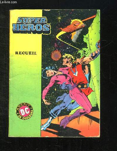 RECUEIL SUPER HEROS N 6000. LES CHASSEURS D ETOILES.